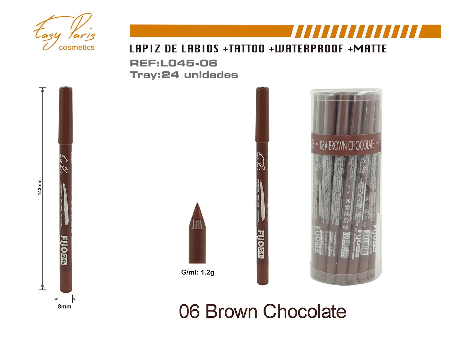 LAPIZ DE LABIOS FIJO 24H BROWN CHOCOLATE